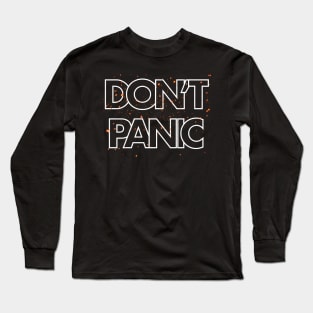 Don’t Panic Long Sleeve T-Shirt